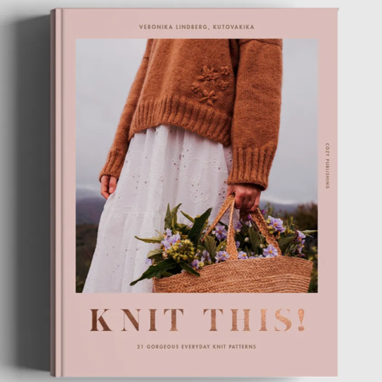 Knit This! 21 Gorgeous Everyday Knit Patterns by Veronika Lindberg
