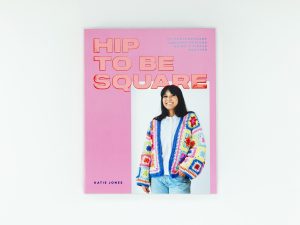 Hip to be Square by Katie Jones